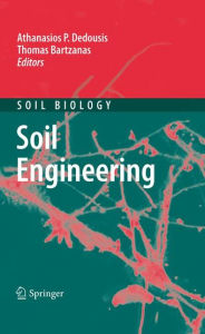 Title: Soil Engineering / Edition 1, Author: Athanasios P. Dedousis