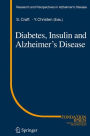 Diabetes, Insulin and Alzheimer's Disease / Edition 1