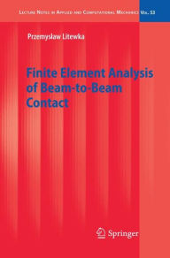 Title: Finite Element Analysis of Beam-to-Beam Contact, Author: Przemyslaw Litewka