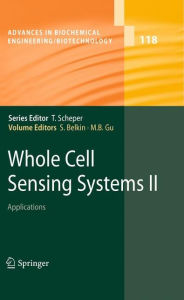 Title: Whole Cell Sensing System II: Applications, Author: Shimshon Belkin