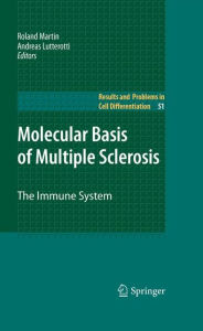 Title: Molecular Basis of Multiple Sclerosis: The Immune System / Edition 1, Author: Roland Martin