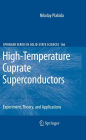 High-Temperature Cuprate Superconductors: Experiment, Theory, and Applications / Edition 1