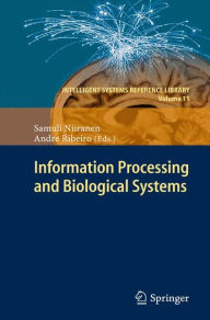 Title: Information Processing and Biological Systems, Author: Samuli Niiranen