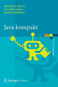 Title: Java kompakt: Eine Einfu?hrung in die Software-Entwicklung mit Java, Author: Matthias Hïlzl