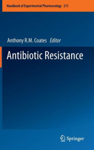 Title: Antibiotic Resistance / Edition 1, Author: Anthony R.M. Coates