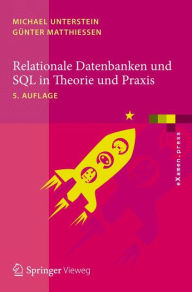 Title: Relationale Datenbanken und SQL in Theorie und Praxis, Author: Michael Unterstein