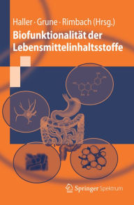 Title: Biofunktionalität der Lebensmittelinhaltsstoffe, Author: Dirk Haller