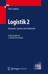 Title: Logistik 2: Netzwerke, Systeme und Lieferketten, Author: Timm Gudehus