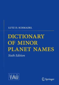 Title: Dictionary of Minor Planet Names, Author: Lutz D. Schmadel