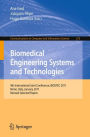 Biomedical Engineering Systems and Technologies: 4th International Joint Conference, BIOSTEC 2011, Rome, Italy, January 26-29, 2011, Revised Selected Papers