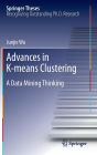 Advances in K-means Clustering: A Data Mining Thinking