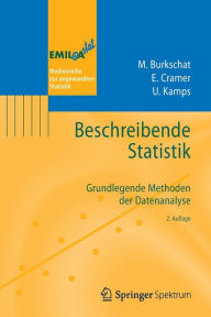 Title: Beschreibende Statistik: Grundlegende Methoden der Datenanalyse, Author: Marco Burkschat