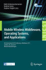 Mobile Wireless Middleware, Operating Systems, and Applications: 4th International ICST Conference, Mobilware 2011, London, UK, June 22-24, 2011, Revised Selected Papers