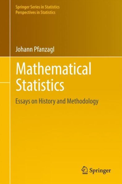 Mathematical Statistics: Essays on History and Methodology / Edition 1