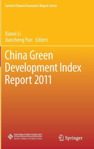 Title: China Green Development Index Report 2011, Author: Xiaoxi Li