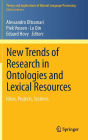 New Trends of Research in Ontologies and Lexical Resources: Ideas, Projects, Systems
