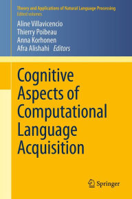 Title: Cognitive Aspects of Computational Language Acquisition, Author: Aline Villavicencio