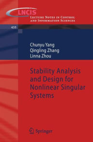 Title: Stability Analysis and Design for Nonlinear Singular Systems, Author: Chunyu Yang