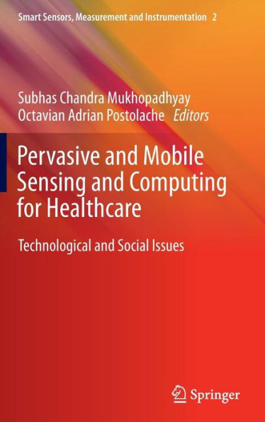 Pervasive and Mobile Sensing and Computing for Healthcare: Technological and Social Issues