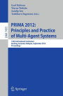 Principles and Practice of Multi-Agent Systems: 15th International Conference, PRIMA 2012, Kuching, Sarawak, Malaysia, September 3-7, 2012, Proceedings