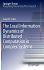 The Local Information Dynamics of Distributed Computation in Complex Systems