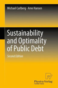Title: Sustainability and Optimality of Public Debt, Author: Michael Carlberg
