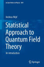 Statistical Approach to Quantum Field Theory: An Introduction