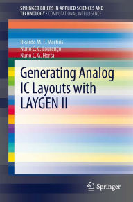 Title: Generating Analog IC Layouts with LAYGEN II, Author: Ricardo M. F. Martins