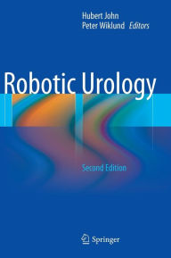 Title: Robotic Urology / Edition 2, Author: Hubert John