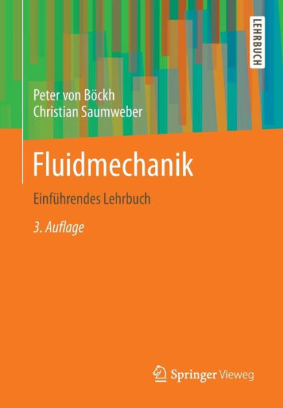 Fluidmechanik: Einführendes Lehrbuch