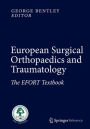 European Surgical Orthopaedics and Traumatology: The EFORT Textbook