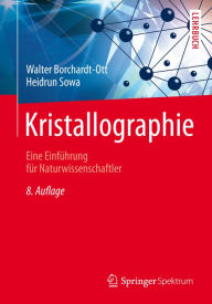 Title: Kristallographie: Eine Einführung für Naturwissenschaftler, Author: Walter Borchardt-Ott