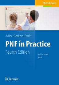PNF in Practice: An Illustrated Guide / Edition 4