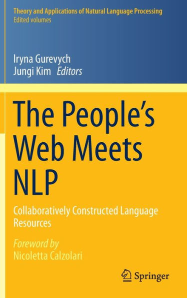 The People's Web Meets NLP: Collaboratively Constructed Language Resources