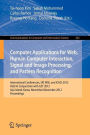 Computer Applications for Web, Human Computer Interaction, Signal and Image Processing, and Pattern Recognition: International Conferences, SIP, WSE, and ICHCI 2012, Held in Conjunction with GST 2012, Jeju Island, Korea, November 28-December 2, 2012. Proc