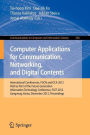 Computer Applications for Communication, Networking, and Digital Contents: International Conferences, FGCN and DCA 2012, Held as Part of the Future Generation Information Technology Conference, FGIT 2012, Gangneug, Korea, December 16-19, 2012. Proceedings