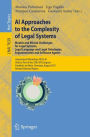 AI Approaches to the Complexity of Legal Systems - Models and Ethical Challenges for Legal Systems, Legal Language and Legal Ontologies, Argumentation and Software Agents: International Workshop AICOL-III, Held as Part of the 25th IVR Congress, Frankfurt