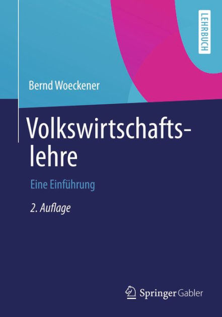 Volkswirtschaftslehre: Eine Einführung By Bernd Woeckener | EBook ...