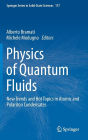 Physics of Quantum Fluids: New Trends and Hot Topics in Atomic and Polariton Condensates