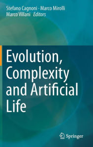 Title: Evolution, Complexity and Artificial Life, Author: Stefano Cagnoni