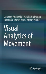 Title: Visual Analytics of Movement, Author: Gennady Andrienko