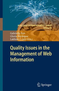 Title: Quality Issues in the Management of Web Information, Author: Gabriella Pasi