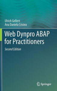 Title: Web Dynpro ABAP for Practitioners, Author: Ulrich Gellert