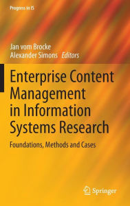 Title: Enterprise Content Management in Information Systems Research: Foundations, Methods and Cases, Author: Jan vom Brocke