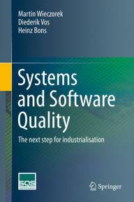 Title: Systems and Software Quality: The next step for industrialisation, Author: Martin Wieczorek
