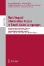 Multi-lingual Information Access in South Asian Languages: Second and Third Workshop of the Forum for Information Retrieval, FIRE 2010 and FIRE 2011, held in Gandhinagar, India, February 19-20, and in Bombay, India, December 2-4, 2011