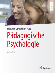Title: Pädagogische Psychologie, Author: Elke Wild