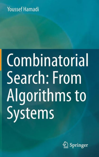 Combinatorial Search: From Algorithms to Systems