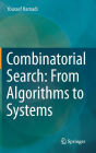 Combinatorial Search: From Algorithms to Systems