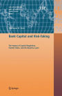 Bank Capital and Risk-Taking: The Impact of Capital Regulation, Charter Value, and the Business Cycle